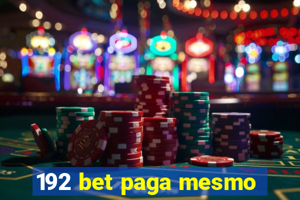 192 bet paga mesmo